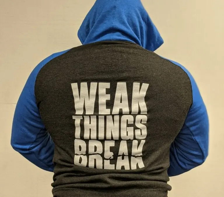 Weak Things Break strength training philosophy inspired by Louie Simmons